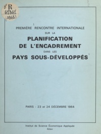  de la Parra et  Hofherr - Première rencontre internationale sur la planification de l'encadrement dans les pays sous-développés - Paris, 23 et 24 décembre 1964.