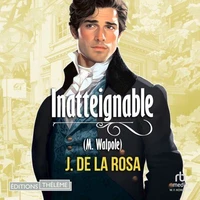 Inatteignable - Les Chevaliers libertins T2