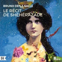 Le récit de Shéhérazade