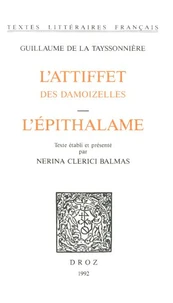 L'Attiffet des damoizelles ; L'Epithalame