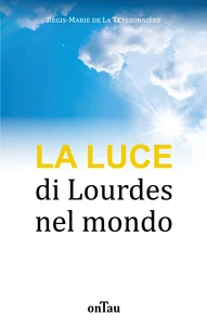 La luce di Lourdes nel mondo