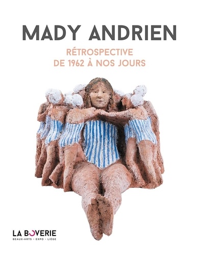 De la ville d Musees - Mary Adrien, Rétrospective de 1962 à nos jours.