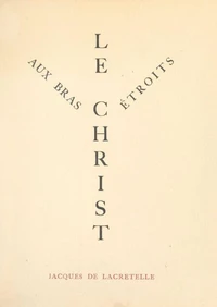 Le Christ aux bras étroits