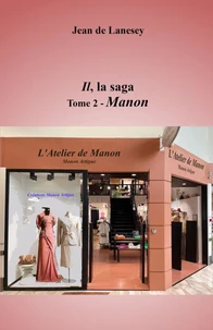 Il, la saga - Tome 2