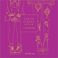  DE LAS CASES ZOE - Tokyo street style : a coloring book.