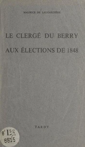 Le clergé du Berry aux élections de 1848