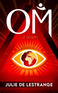 OM 1. Le désert: Une quête d'espoir et de liberté