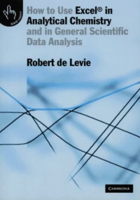 How To Use Excel In Analytical Chemistry And In General Scientific Data Analysis