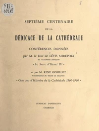 Septième Centenaire de la dédicace de la cathédrale