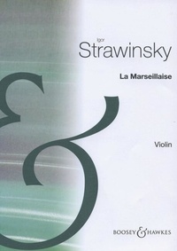 De lisle claude joseph Rouget et Igor Stravinsky - La Marseillaise - violin..