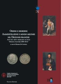 Ordine e disordine Amministrazione e mondo militare nel Decennio francese