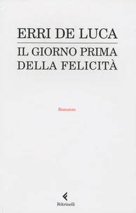 Il giorno prima della felicità