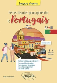 Petites histoires pour apprendre le portugais A2-B1