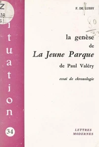 La genèse de La Jeune Parque, de Paul Valéry