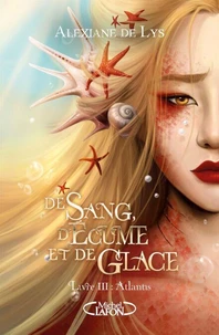 De sang, d'écume et de glace - Tome 3
