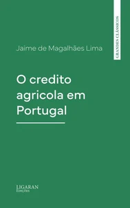 O credito agricola em Portugal