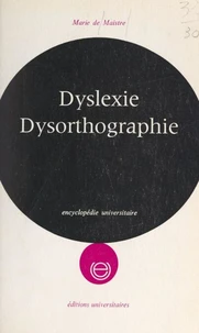 Dyslexie, dysorthographie
