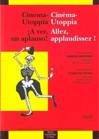 Cinéma-Utoppia Allez, applaudissez ! / Cinema-Utoppia A ver, un apauso !