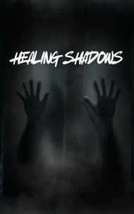 Healing Shadows