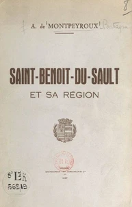 Esquisses historiques et archéologiques sur la cité de Saint-Benoît-du-Sault et la vicomté de Brosse