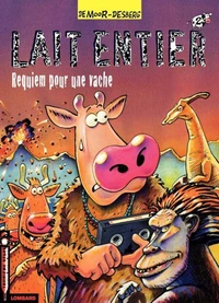 Lait entier Tome 2 : Requiem pour une vache
