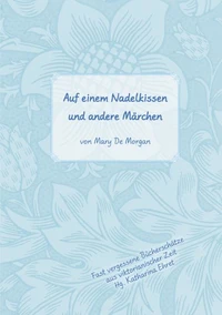 Auf dem Nadelkissen und andere Märchen
