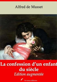 La Confession d’un enfant du siècle – suivi d'annexes