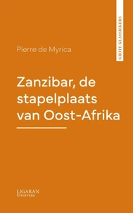 Zanzibar, de stapelplaats van Oost-Afrika