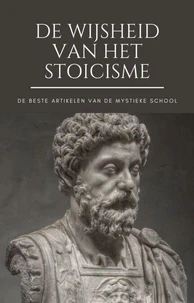 De Wijsheid van het Stoicisme