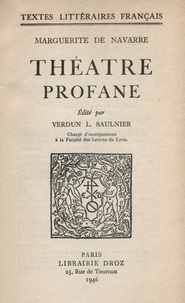 De navarr Marguerite - Théâtre profane - Nouvelle édition revue.
