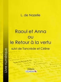 Raoul et Anna ou le Retour à la vertu