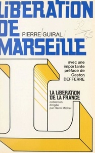  de Parceval et Pierre Guiral - Libération de Marseille.