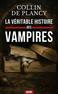 La Véritable Histoire des VAMPIRES