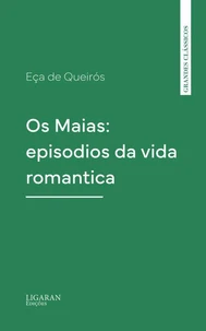 Os Maias: episodios da vida romantica