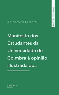 Manifesto dos Estudantes da Universidade de Coimbra á opinião illustrada do…