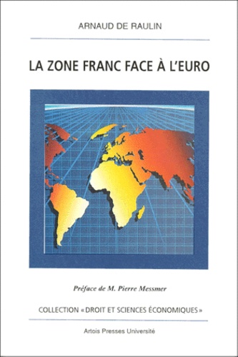  DE RAULIN - La Zone Franc Face A L'Euro.