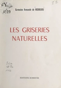 Les griseries naturelles