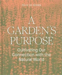 A Garden's Purpose