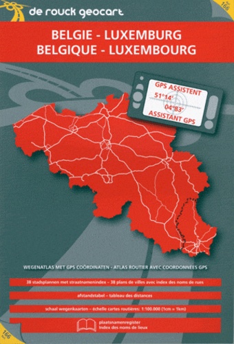  De Rouck Editions - Atlas routier Belgique Luxembourg + GPS assistant.