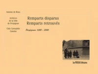 Remparts disparus, remparts retrouvés