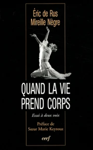 Quand la vie prend le corps
