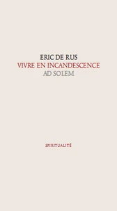 Vivre en incandescence