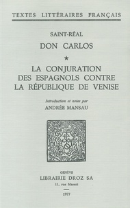 De saint-r a Vichard - Don Carlos - La Conjuration des Espagnols contre la République de Venise.
