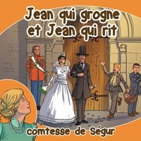 De segur Comtesse - Jean qui grogne et Jean qui rit (livre audio).