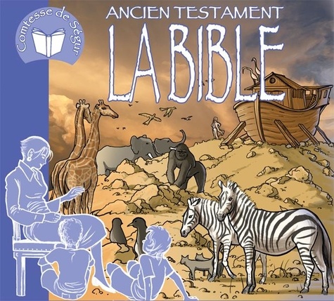 De segur Comtesse - La Bible - Ancien Testament (livre audio).
