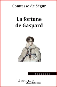 La fortune de Gaspard