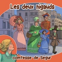 De segur Comtesse - Les deux nigauds (livre audio).