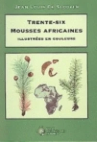 Trente-six mousses africaines illustrées en couleurs