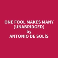 One Fool Makes Many (UNABRIDGED)