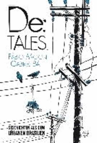 De:TALES - Geschichten aus dem urbanen Brasilien.